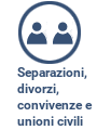 Separazioni, divorzi, convivenze e unioni civili